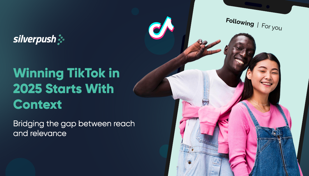 2025 TikTok Ad Strategy : Go Contextual
